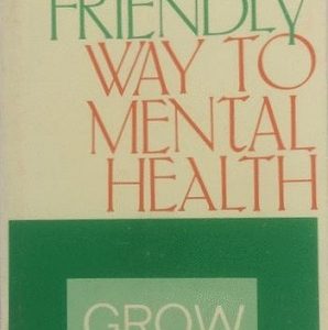 The Friendly Way to Mental Health